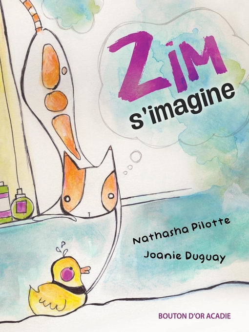 Title details for Zim s'imagine by Nathasha Pilotte - Available
